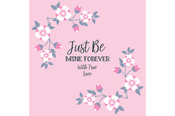 Greeting Card Be Mine with Floral Frame: Elevating Digital and Print Communication